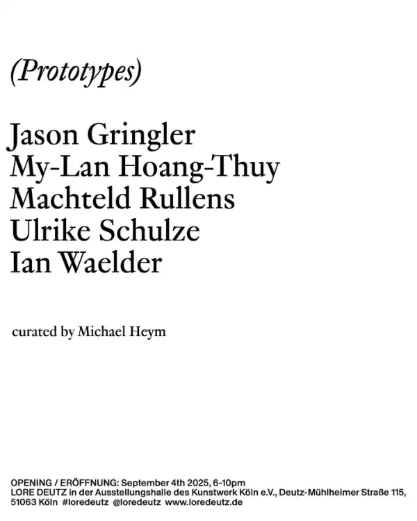 Ausstellung und Vernissage von und mit Jason Gringler My-Lan Hoang-Thuy Machteld Rullens Ulrike Schulze Ian Waelder.