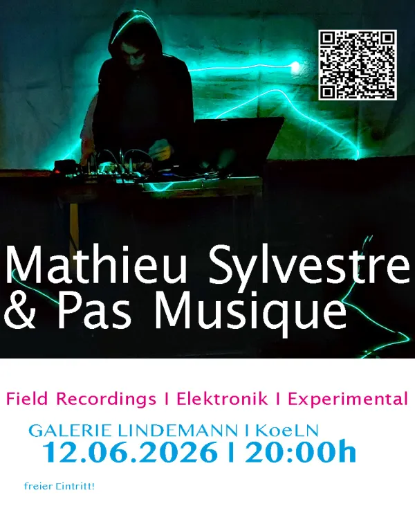 Einladung zur Abend "next upcoming gallery:concert#21" von Mathieu Sylvestre & Pas Musique in Galerie Lindemann, Köln