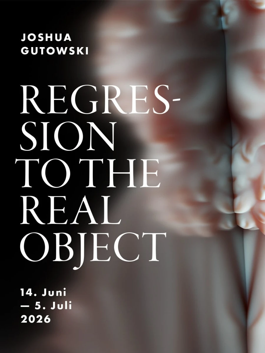Einladung zur Ausstellung "Regression to the Real Object" von Joshua Gutowski in Köln